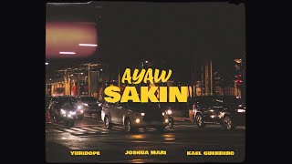 Ayaw Sakin - Joshua Mari feat. Kael Guerrero & Yuridope (Visualizer)