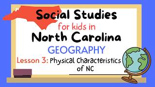Social Studies in North Carolina: Geography - Lesson 3: Physical Characteristics of NC Regions