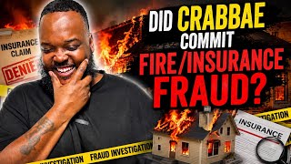 DID CRABBAE COMMIT FIRE & INSURANCE FRAUD? THIS HIS RESPONSE.. #fyp #homepage #beardsnbottles