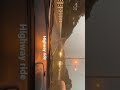 Highway ride !!