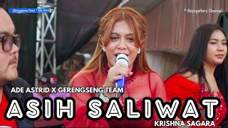 ASIH SALIWAT ADE ASTRID X GERENGSENG TEAM \