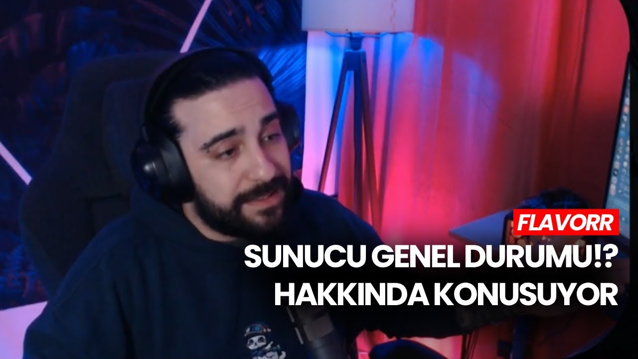 Flavorr ile Sunucu Üzerine Hasbihal! | Genel Durum? | Vennyv