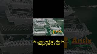 #Automotive Light Guide Strip Optical Lens #ansix #ANSIXTECH #light guide strip optical lens moulds
