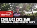 Entrenando con Sami - Normas básicas para hidratar nuestro cuerpo sobre la bici