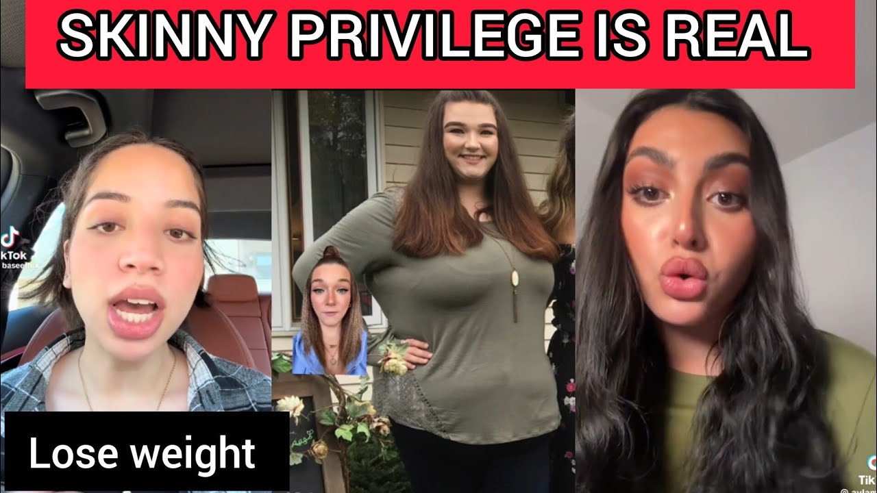 SKINNY PRIVILEGE IS REAL AFTER WEIGHT LOSS