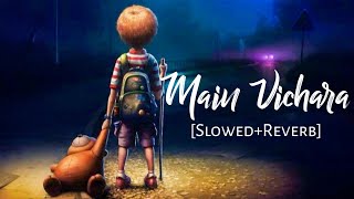 MAIN VICHARA [Slowed+Reverb] - ARMAAN BEDIL | Panjabi Lofi Song | Chill with Beats | Textaudio screenshot 3