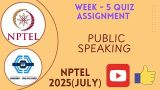 Public Speaking Week 5 Quiz Assignment Solution | NPTEL 2025 (July) | SWAYAM 2025