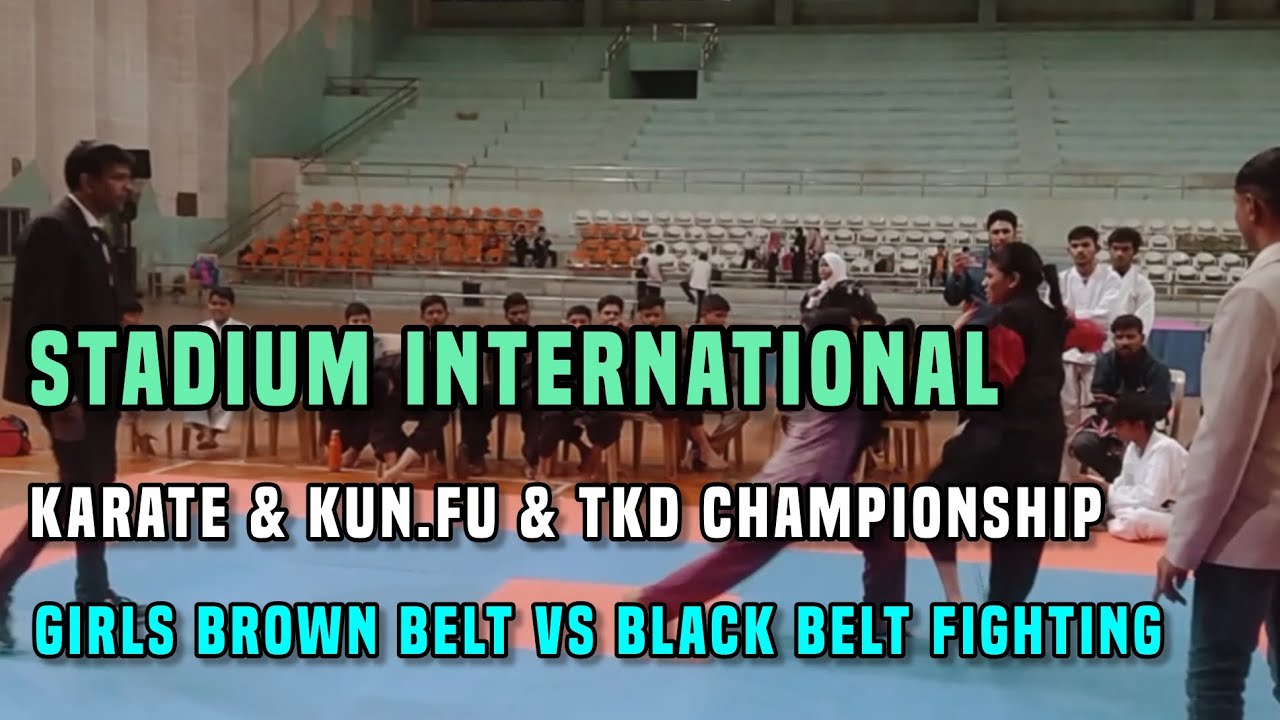 Stadium international karate & kun.fu & tkd championship girls brown belt vs black belt fighting