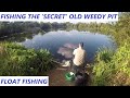 FLOAT FISHING AN OLD WEEDY POND - A SUMMERS EVENING - SECRET GRAVEL PIT - FISHING WITH LUNCHEON MEAT