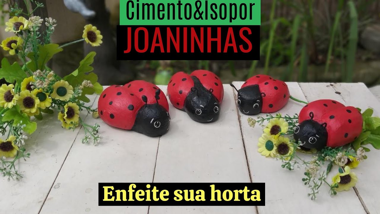 DIY-  JOANINHAS PARA JARDINS COM CIMENTO E ISOPOR