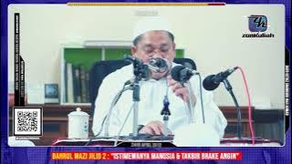 BM2 | 240412 | 'Istimewanya Manusia & Takbir Brake Angin' - Ustaz Shamsuri Ahmad