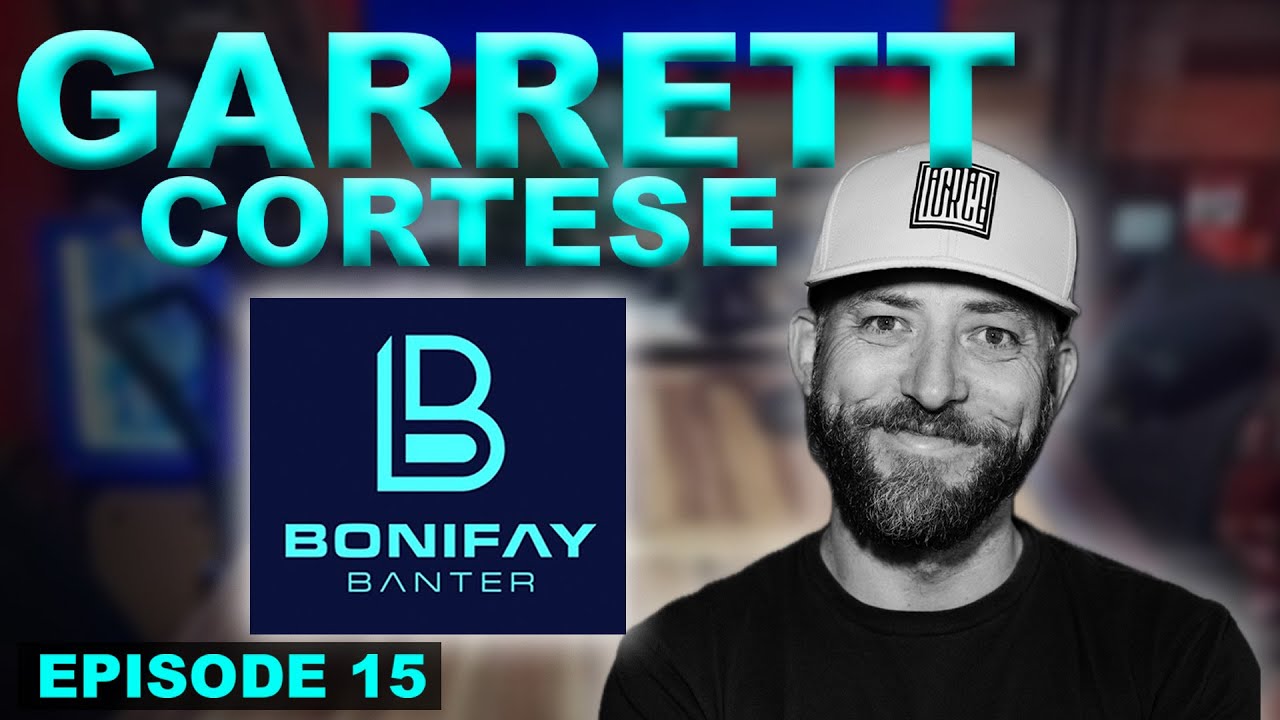 BONIFAY BANTER - EPISODE 15 – Garrett Cortese: The Documenter, Photographer/Writer of wakeboarding