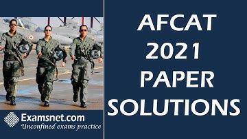 AFCAT 2 2021 Exam solved paper with clear explanations for all questions
