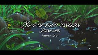 Jhené Aiko - None Of Your Concern Slowed Rain