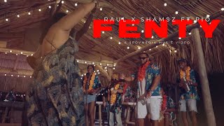 Raul x Shamsz - Fenty ft Pio (Official Music Video) (Prod by TMT)