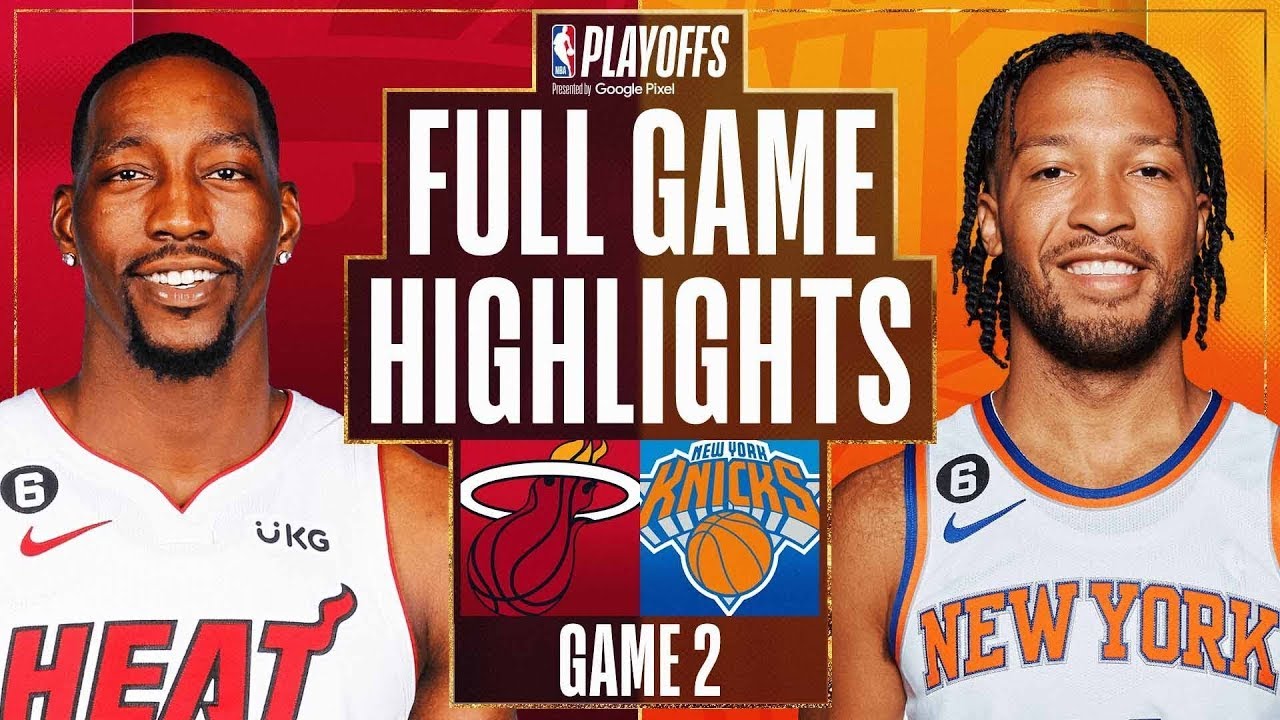 New York Knicks vs. Miami Heat FULL GAME 2 HIGHLIGHTS May 02 2023