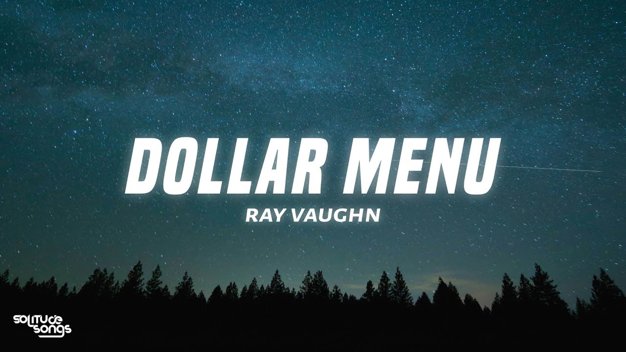 Ray Vaughn - DOLLAR menu (Lyrics)