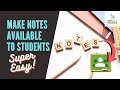 Give students class notes through google classroom
