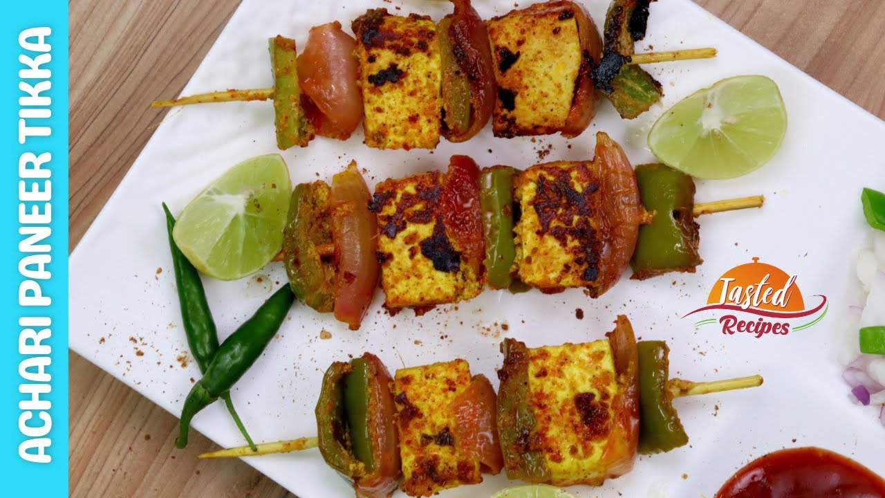 Achari Paneer Tikka | Smokey Paneer Tikka at Home | Tasted Recipes