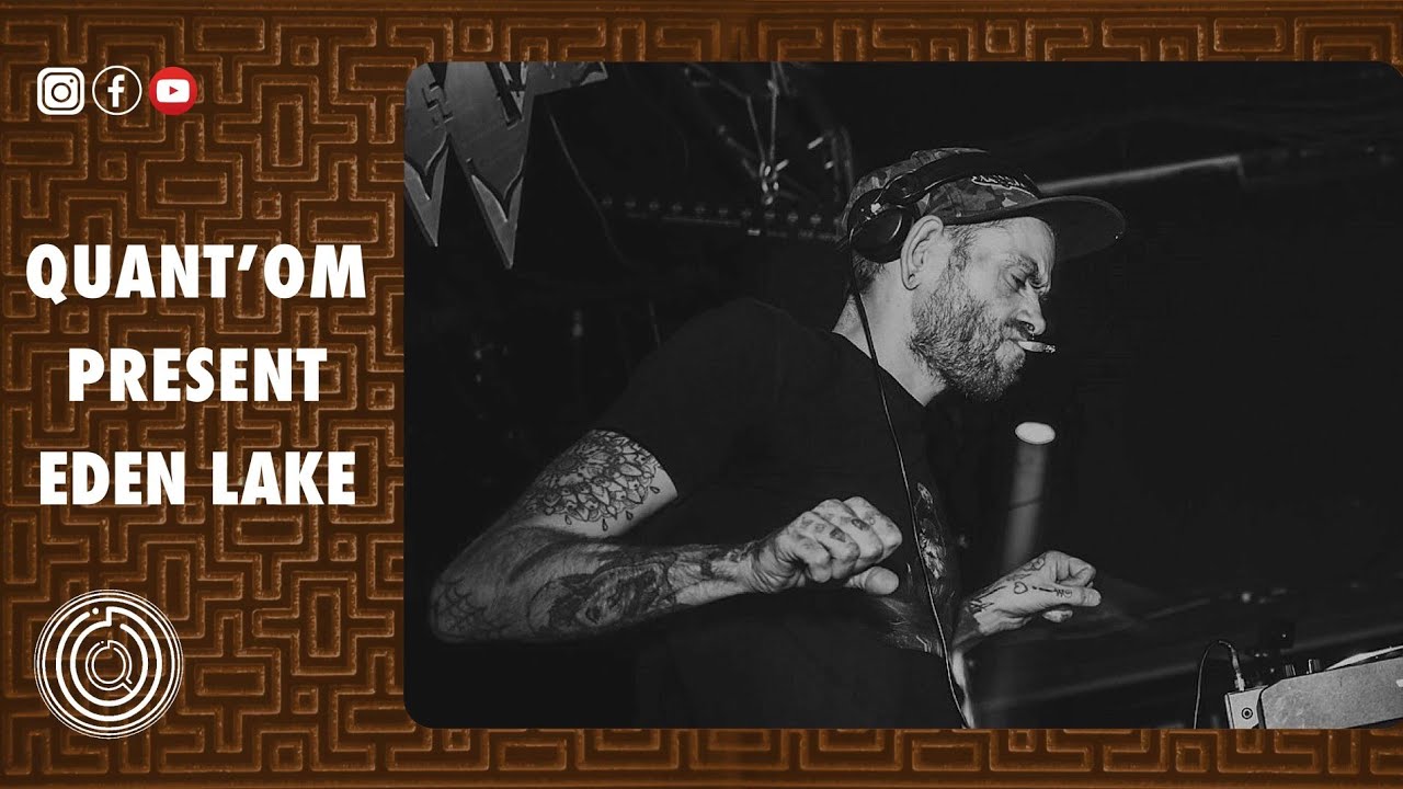 EDEN LAKE - Digital Shamans Records - Exclusive live for Quant'Om