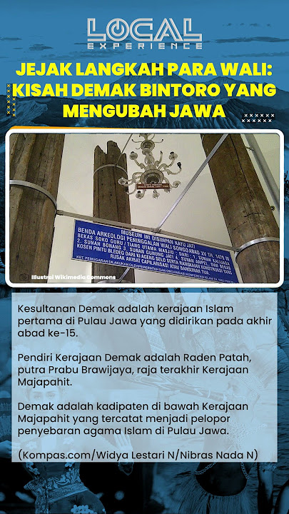 Jejak Langkah Para Wali, Kisah Demak Bintoro Yang Mengubah Jawa