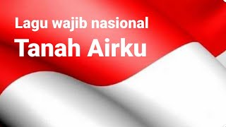 Lagu wajib nasional Tanah Airku Anak SD