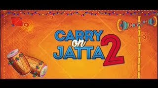 Carry On Jatta 2 full Movie New 2018 GIPPy Grewal SONAM BAJWA funny punjabi movie