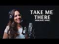 Take me there original song  laura williams