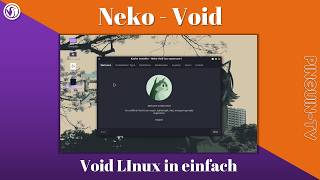 Neko Void - Void Linux in einfach! #linux #void