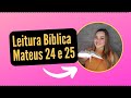 Leitura Bíblica/Mateus 24 e 25