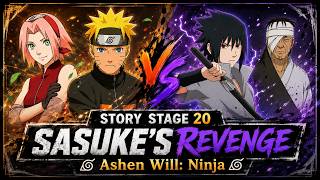 STORY STAGE 20. SASUKE'S REVENGE ►Ashen Will: Ninja screenshot 5