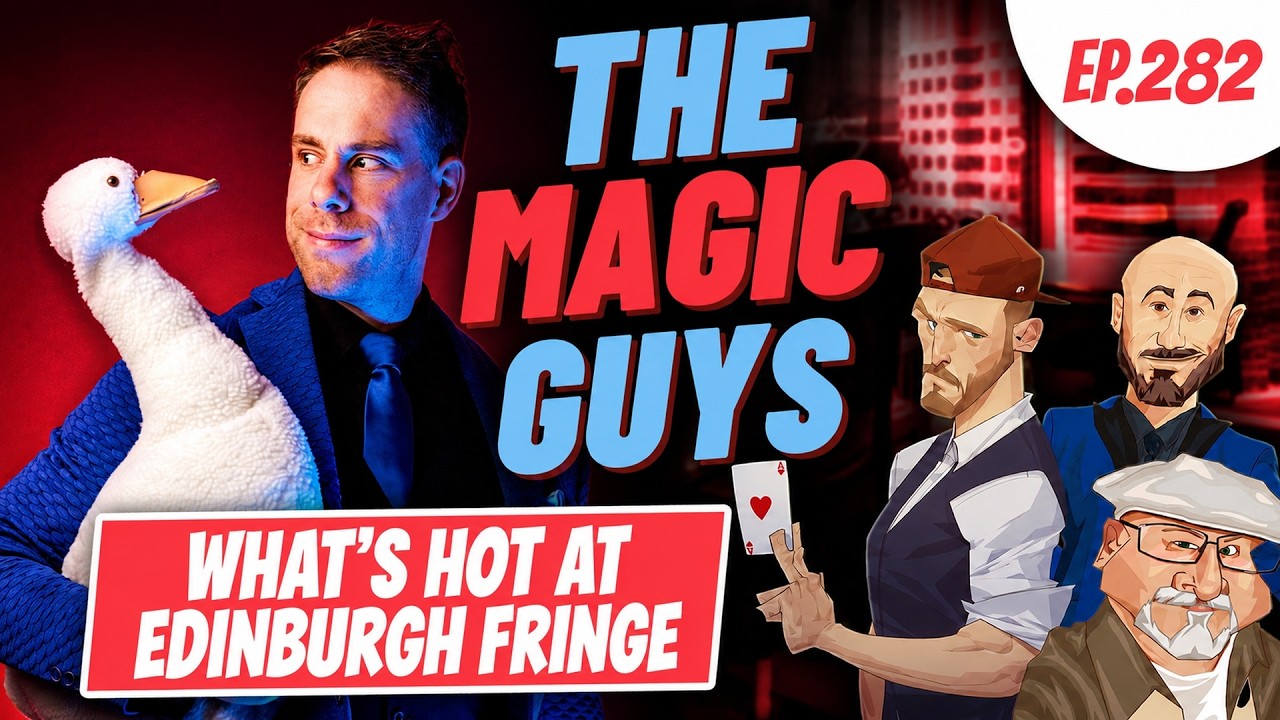 What’s hot at Edinburgh Fringe! ft Joel Fenton #282