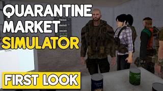 Running Our Own Market In A Quarantine Zone...