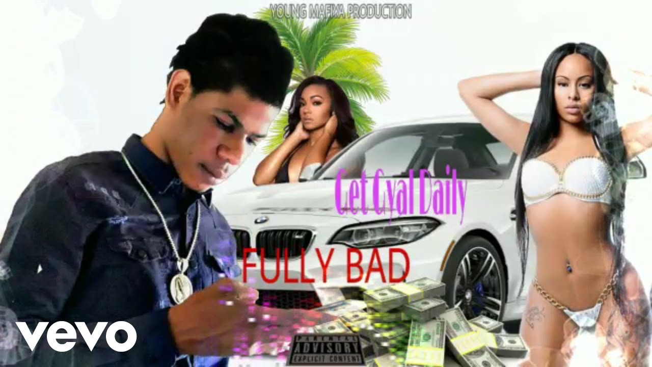 Fully Bad - Get Gyal Daily (Official Audio)