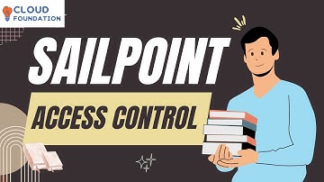 Access Control in Sailpoint | SailPoint Tutorial For Beginners | SailPoint | CloudFoundation