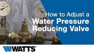 How to Adjust a Water Pressure Reducing Valve - YouTube