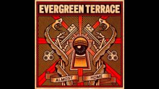 Video thumbnail of "Evergreen Terrace - Almost Home (III)"