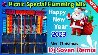 ⁣Picnic Special Humming Happy New Year Music 2023||Dj Sovan Remix||👉@bapandolai2381