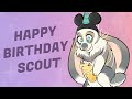Happy Birthday Scout!