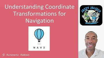 Understanding Coordinate Transformations for Navigation - ROS 2 Jazzy