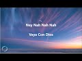 Vaya Con Dios – Ney Nah Nah Nah (Official Lyric Video)