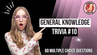 GENERAL KNOWLEDGE TRIVIA QUIZ #10  60 General Knowledge Trivia Questions and Answers screenshot 4