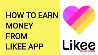 HOW TO EARN MONEY FROM LIKEE APP : 2020 - YouTube