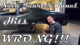 Left Hand Quarter Panel Hits Wrong! (1969 Nova Quarter Panel Replacement)