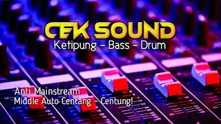 Cek Sound Ketipung - Bass Spesial Clarity | Bakul Lagu