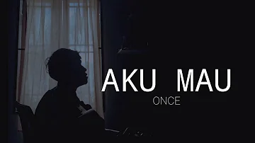 kau boleh acuhkan diriku dan anggap ku tak ada (AKU MAU - ONCE) acoustic cover agusriansyah