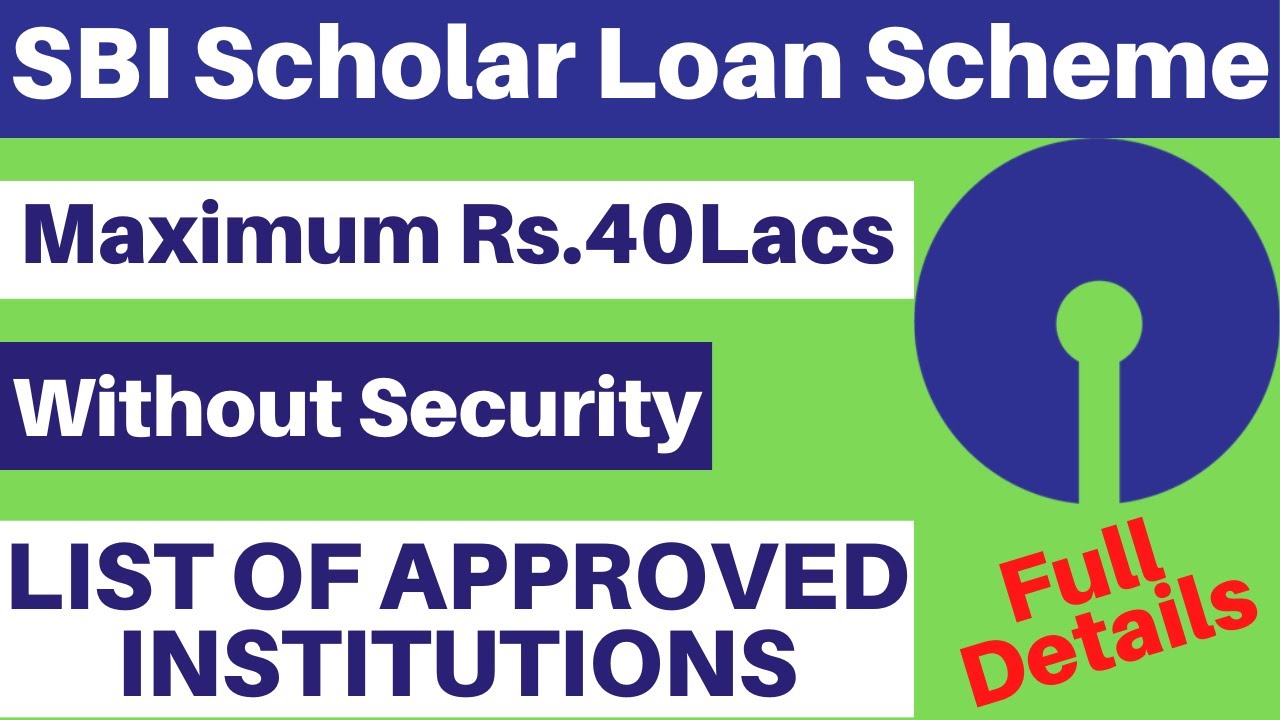 SBI Scholar Loan Scheme 2022 Updated Category Wise List Of sbi-scholar-loan-scheme-2022-updated-category-wise-list-of