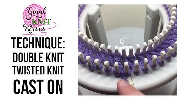 Rotating Double Knit Loom Cast On: Twisted Knit (CC)