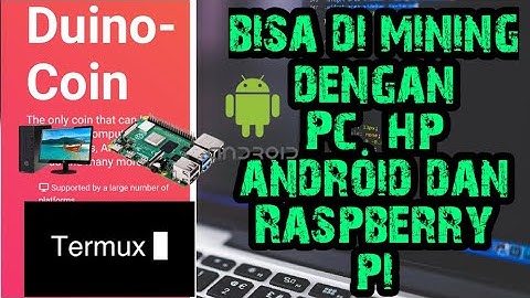 Cara Mining Duino-coin , dengan PC dan Android - Bisa di mining pake hardware spek rendah