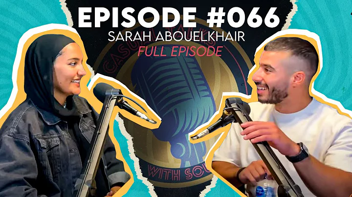 Casual Talks With Soudan #066 - Sarah AbouelKhair